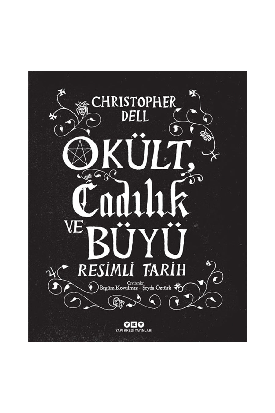 Okült, Cadılık ve Büyü - Christopher Dell